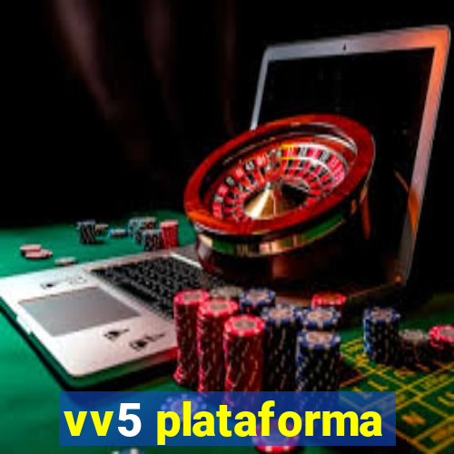 vv5 plataforma